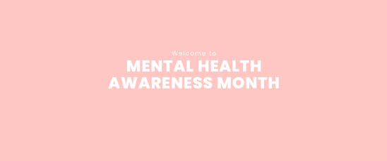 Mental Health Awareness Week starts today!